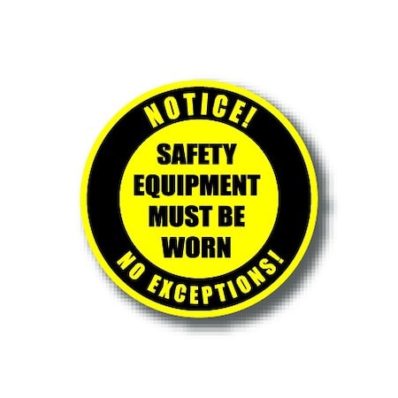 Ergomat 16in CIRCLE SIGNS - Notice! Safety Equipment Must Be Worn No Exceptions! DSV-SIGN 256 #0176 -UEN